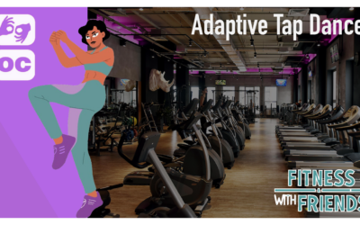 Fitness with Friends: Adaptive Tap Dance