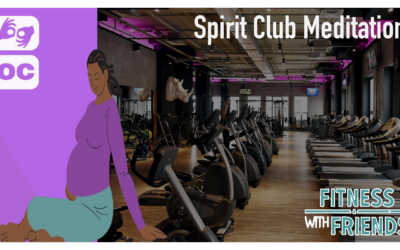 Fitness with Friends: Spirit Club Meditation