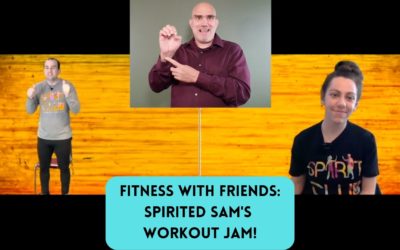 Fitness with Friends: SPIRITed Sam’s Workout Jam!