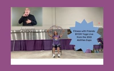 Fitness with Friends: BYOM Yoga Live from the 2022 Abilities Expo